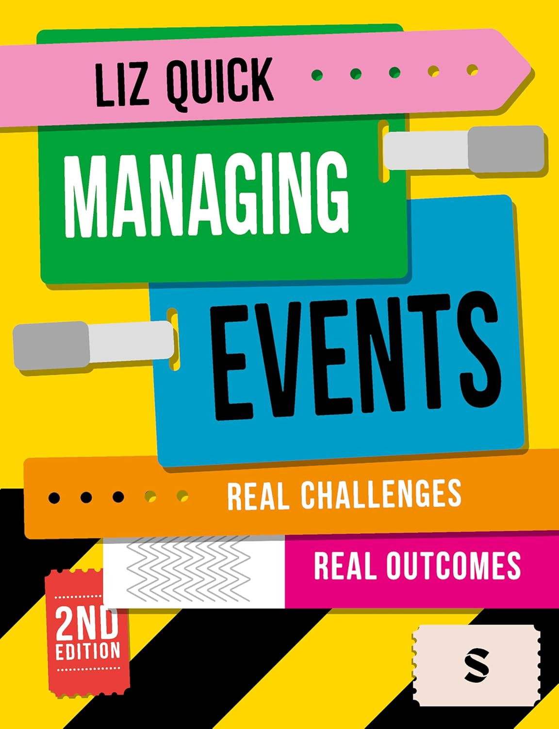 Finf out more about 'Managing Events: Real Challenges, Real Outcomes' Second Edition by Liz Quick 