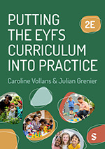Putting the EYFS Curriculum into Practice