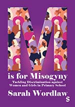 M is for Misogyny: Tackling Discrimination against Women and Girls in Primary School