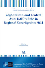 Afghanistan and Central Asia: NATO's Role in Regional Security since 9/11