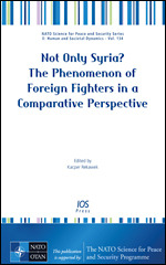 Not Only Syria? The Phenomenon of Foreign Fighters in a Comparative Perspective