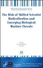 The Risk of Skilled Scientist Radicalization and Emerging Biological Warfare Threats