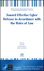 Toward Effective Cyber Defense in Accordance with the Rules of Law