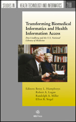 Transforming Biomedical Informatics and Health Information Access