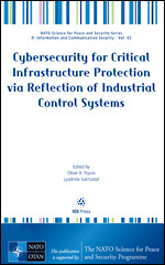 Cybersecurity for Critical Infrastructure Protection via Reflection of Industrial Control Systems
