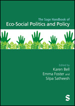 The Sage Handbook of Eco-Social Politics and Policy