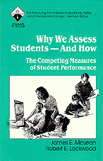 Why We Assess Students -- And How