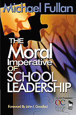 The Moral Imperative of School Leadership