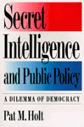 Secret Intelligence and Public Policy