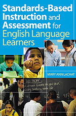 Standards-Based Instruction and Assessment for English Language Learners