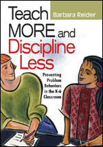 Teach More and Discipline Less