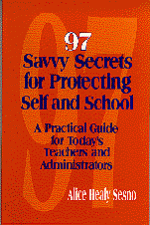97 Savvy Secrets for Protecting Self and School