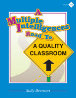 A Multiple Intelligences Road to a Quality Classroom