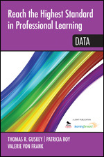 Reach the Highest Standard in Professional Learning: Data